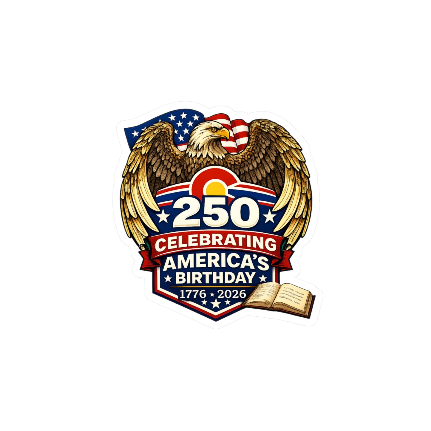 250th America’s Birthday Eagle Vinyl Sticker — Patriotic Kiss-Cut Decal (1776–2026)