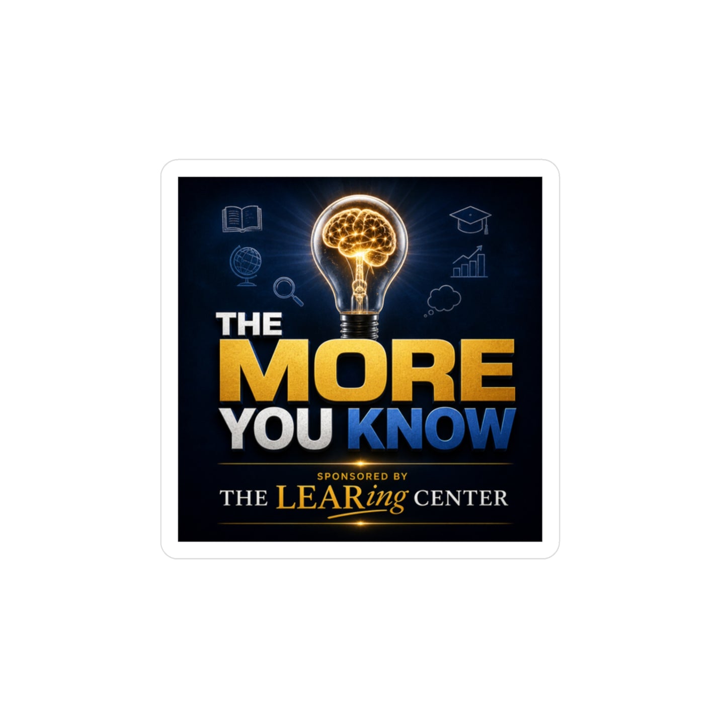 Kiss-Cut Vinyl Decal — "The More You Know" Educational Logo Sticker