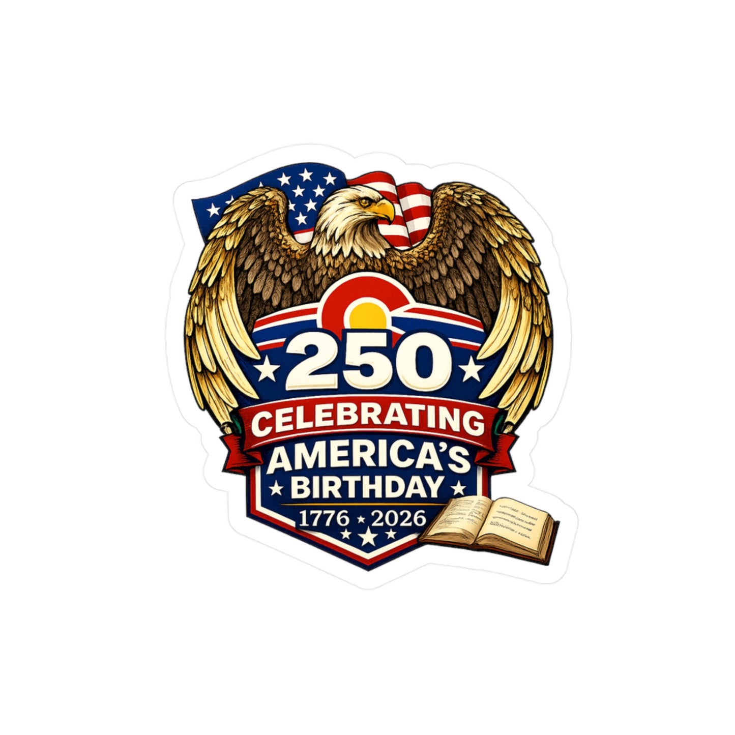 250th America’s Birthday Eagle Vinyl Sticker — Patriotic Kiss-Cut Decal (1776–2026)