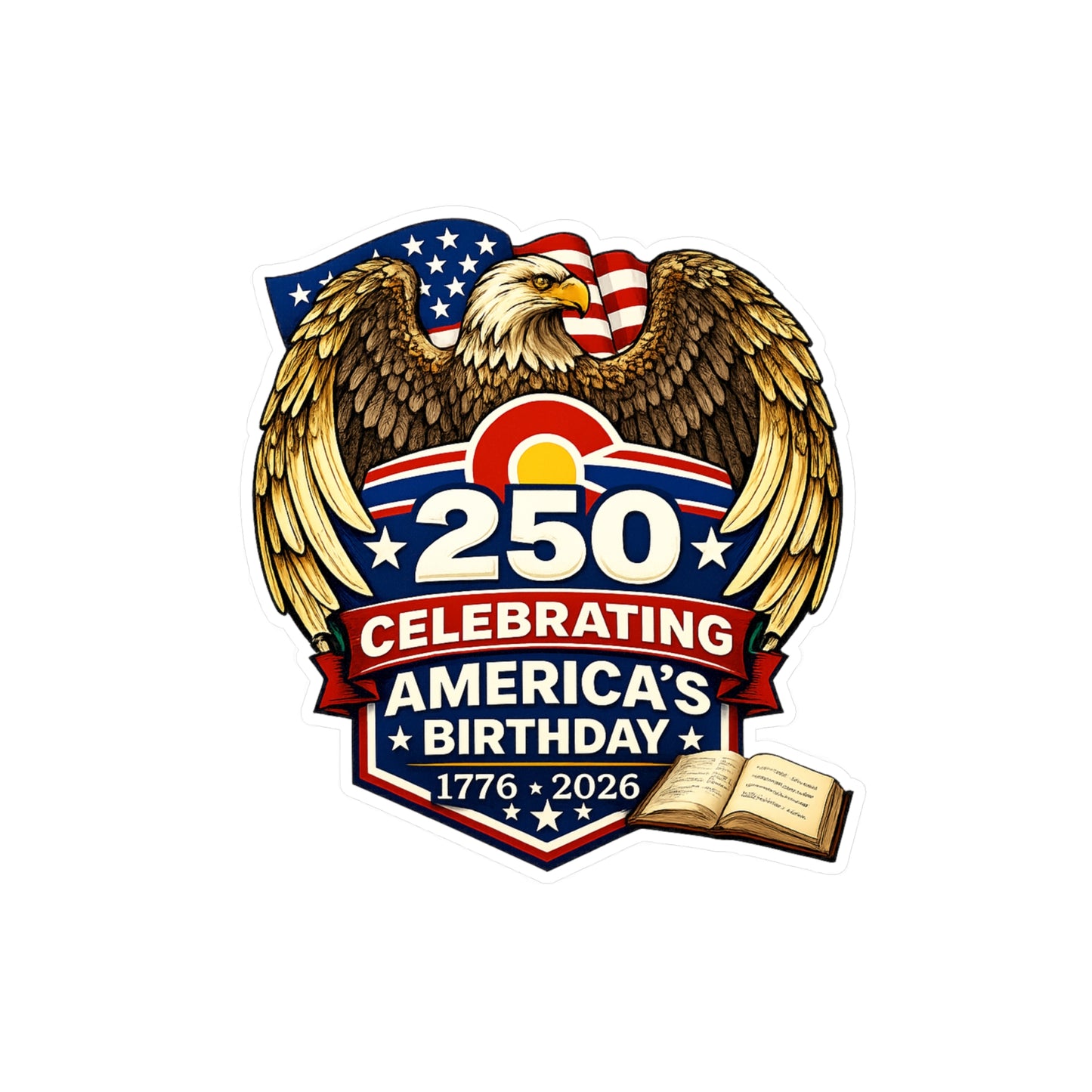 250th America’s Birthday Eagle Vinyl Sticker — Patriotic Kiss-Cut Decal (1776–2026)