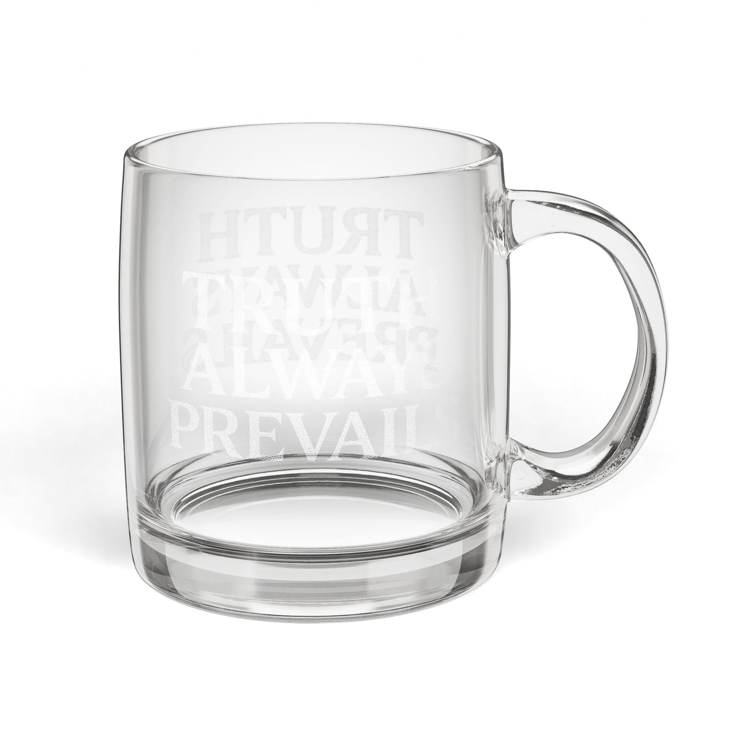Engraved Glass Coffee Mug — Truth Always Prevails 12.25oz